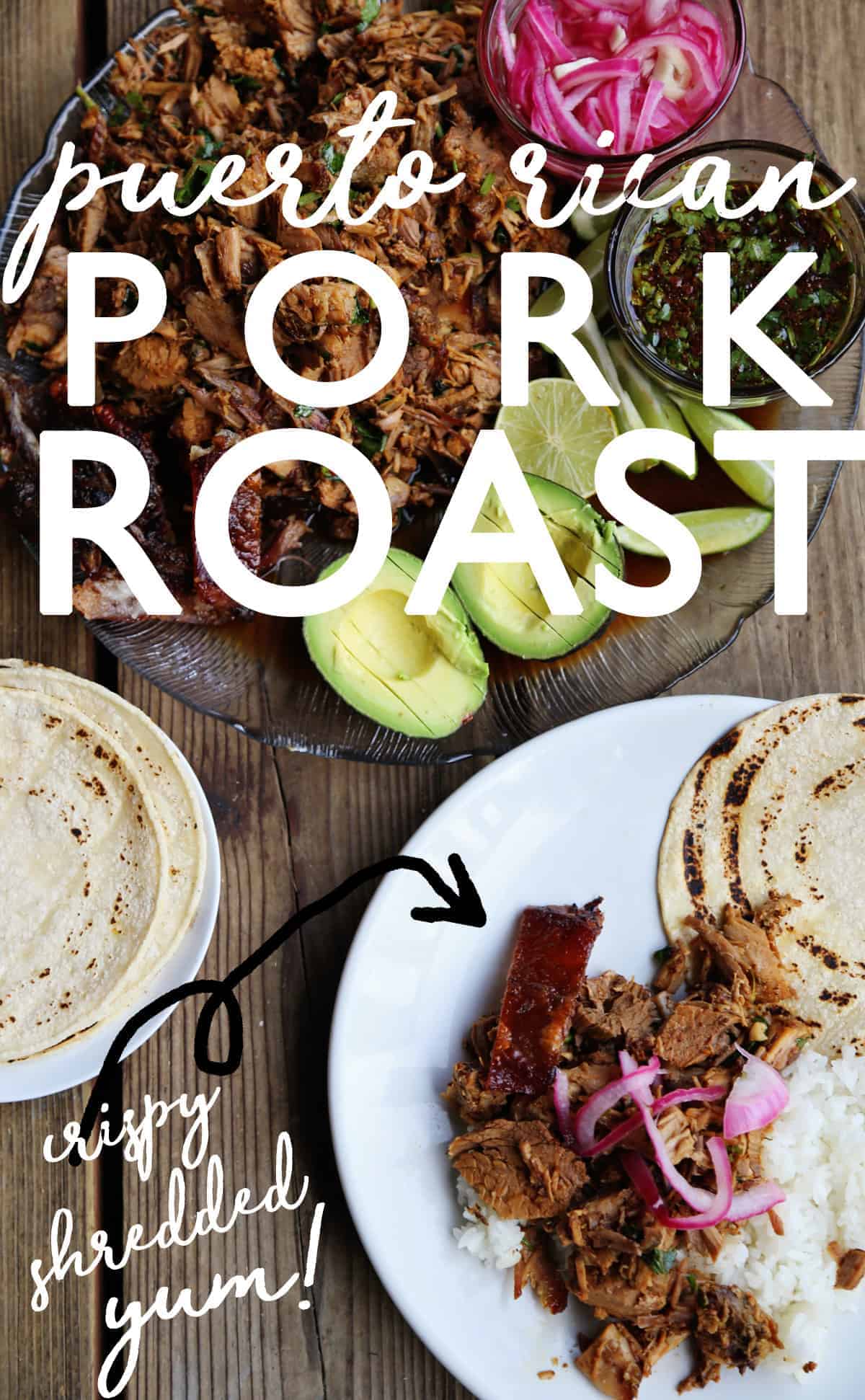 Puerto Rican Pork Roast is covered in cilantro sofrito and slow roasted until tender and shredded with a crispy skin. A great make ahead meal for a crowd!