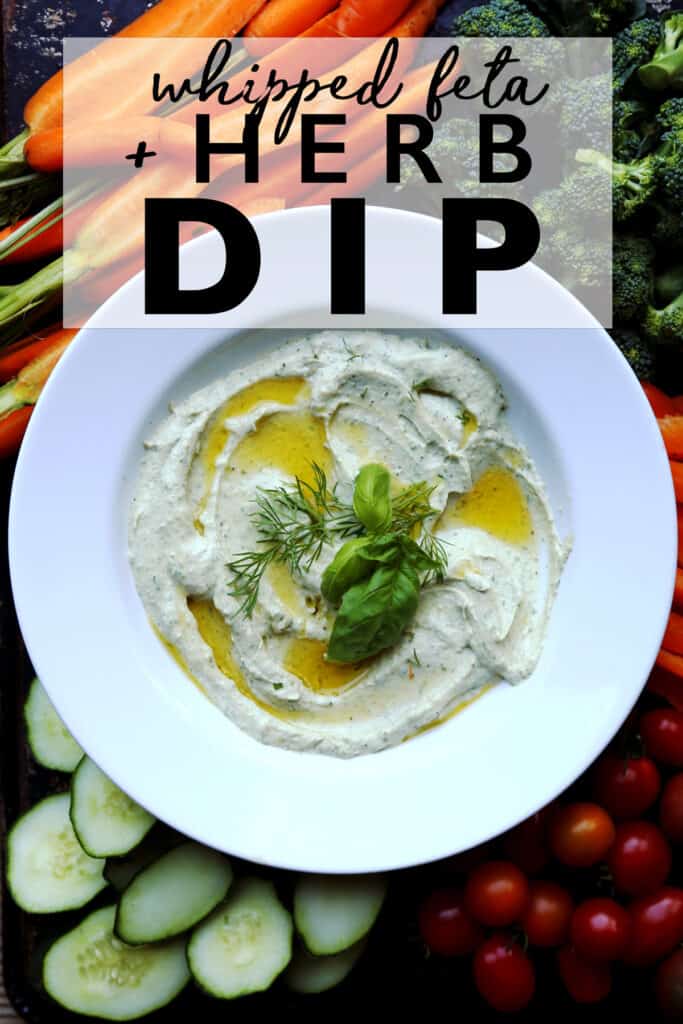 Whipped Feta Herb Dip is a flavorful addition to crudites with feta cheese whipped until light and fluffy with roasted garlic and loads of fresh herbs. easy dip recipe |creamy dip | whipped feta